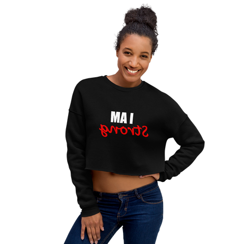 "I AM Strong" Crop Sweatshirt